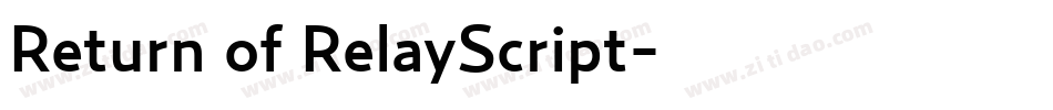 Return of RelayScript字体转换